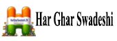 Har Ghar Swadeshi, Ghar Ghar Swadeshi, Vocal for Local, Swadeshi movement, Atmanirbhar Bharat, Make in India, Vocal4Local, Made in India